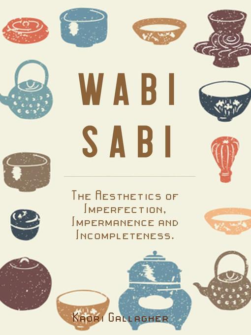 Title details for Wabi Sabi by Kaori Gallagher - Available